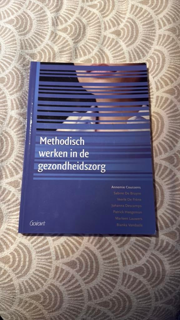 Veerle de Frène - Methodisch werken in de gezondheidszorg, Enlèvement ou Envoi, Veerle de Frène; Annemie Coussens; Sabine de Bruyne; Johanna ...