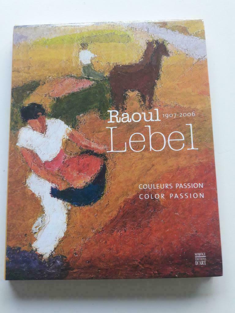Peinture - Raoul Lebel 1907 - 2006, Ophalen of Verzenden, Zo goed als nieuw, Schilder- en Tekenkunst