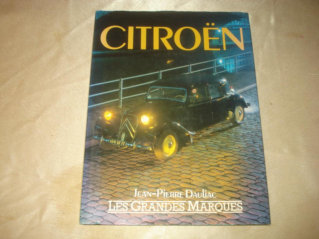 CITROEN - Beau Livre en Couleurs sur les Anciennes Citroën, Livres, Autos | Livres, Enlèvement ou Envoi, Comme neuf, Citroën, Jean-Pierre DAULIAC
