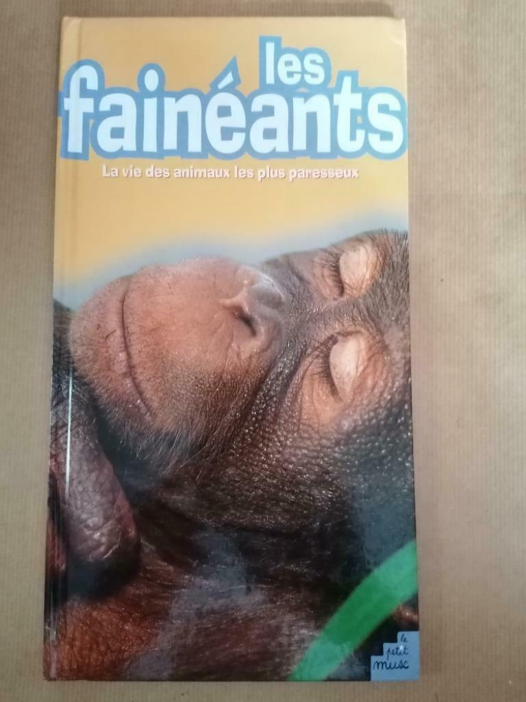 Les fainéants. La vie des animaux les plus paresseux Mymi Do, Enlèvement ou Envoi, Utilisé