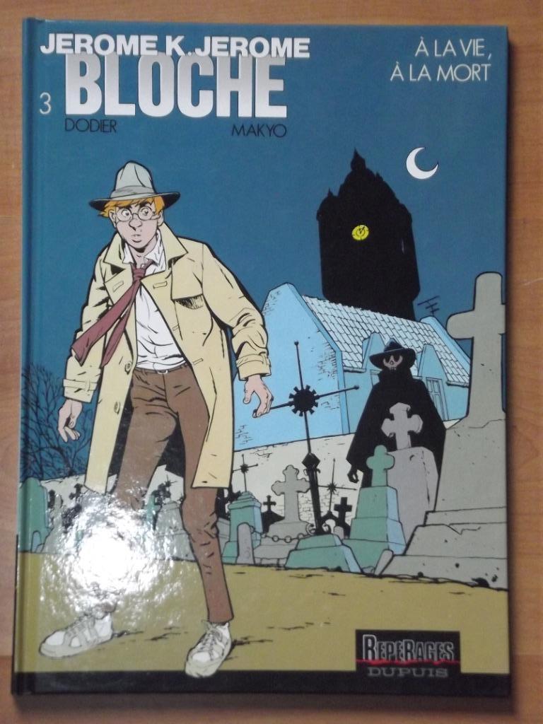 Jérôme BLOCHE - 3. A la vie, à la mort, Eén stripboek, Ophalen of Verzenden, Gelezen, DODIER