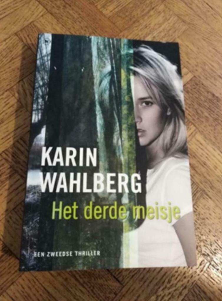 Karin Wahlberg: Het derde meisje, Ophalen of Verzenden, Gelezen