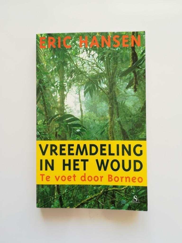 Vreemdeling in het woud (Eric Hansen), Boeken, Ophalen of Verzenden, Gelezen, Eric Hansen, Azië