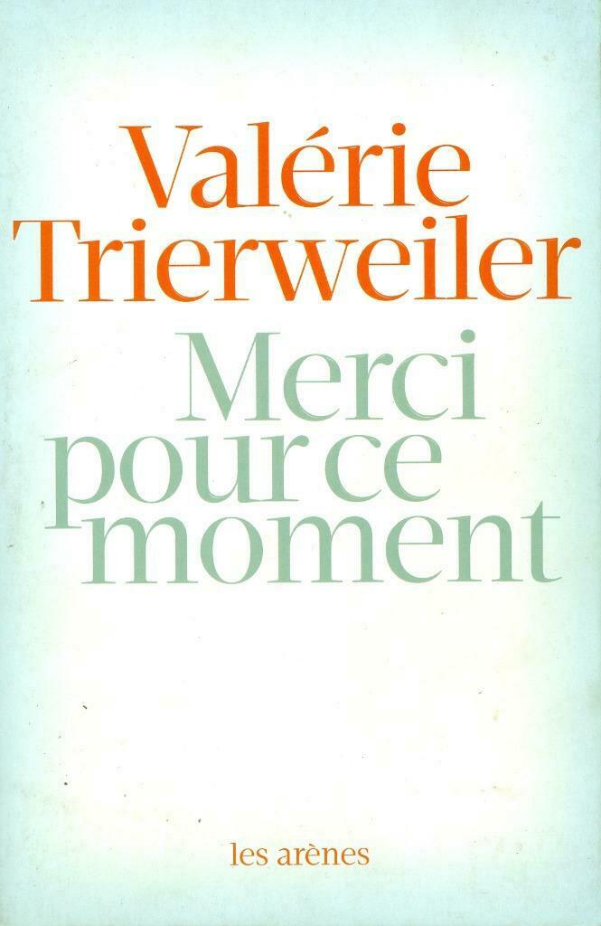 Merci pour ce moment de Valérie Trierweiler, Livres, Neuf, Enlèvement ou Envoi, Un auteur, Valérie Trierweiler