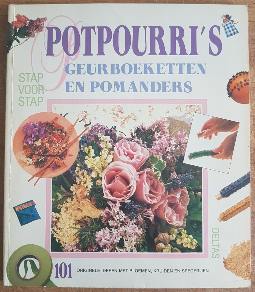 Potpourri's - Geurboeketten en Pomanders - Anne Effelsberg, Enlèvement ou Envoi, Comme neuf, Anne Effelsberg, Autres sujets/thèmes