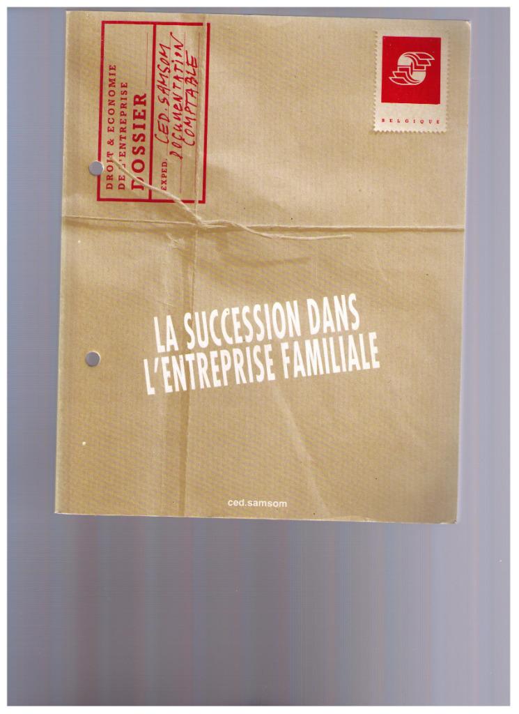 La succession dans l'entreprise familiale ced.samsom 1990, Enlèvement ou Envoi, Comme neuf, R. Vandelanotte