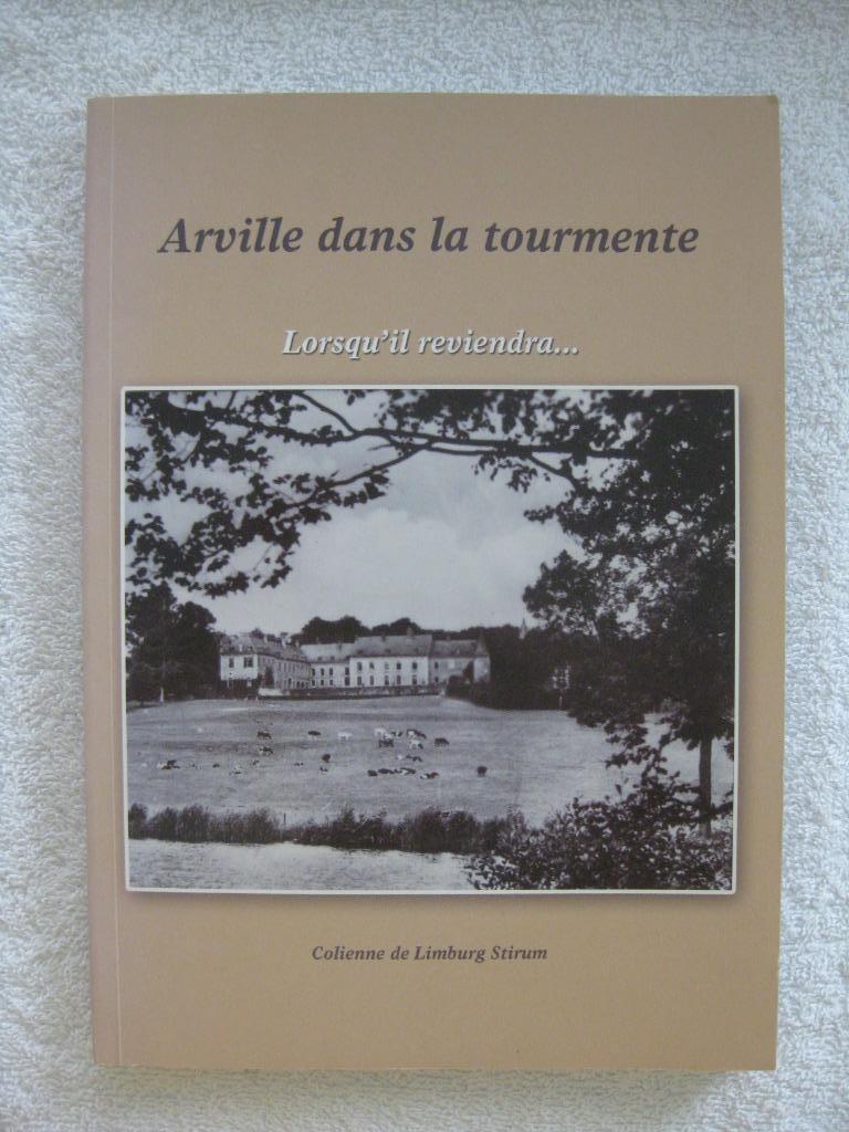 Arville Saint-Hubert — Colienne uit Limburg Stirum - 2014, Ophalen of Verzenden, Gelezen, Algemeen