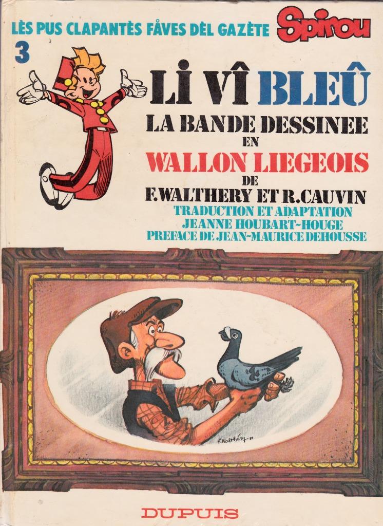 LI VÎ BLEÛ.- Lès pus clapantès faves dèl gazète Spirou.-1980, Livres, Enlèvement ou Envoi, Une BD, Comme neuf, Walthéry - Cauvin