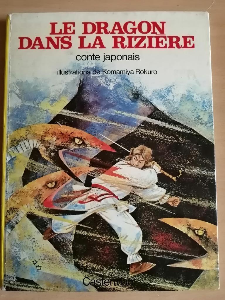 ‎Le dragon dans la rizière, conte japonais‎ - Casterman 1969, Ophalen of Verzenden