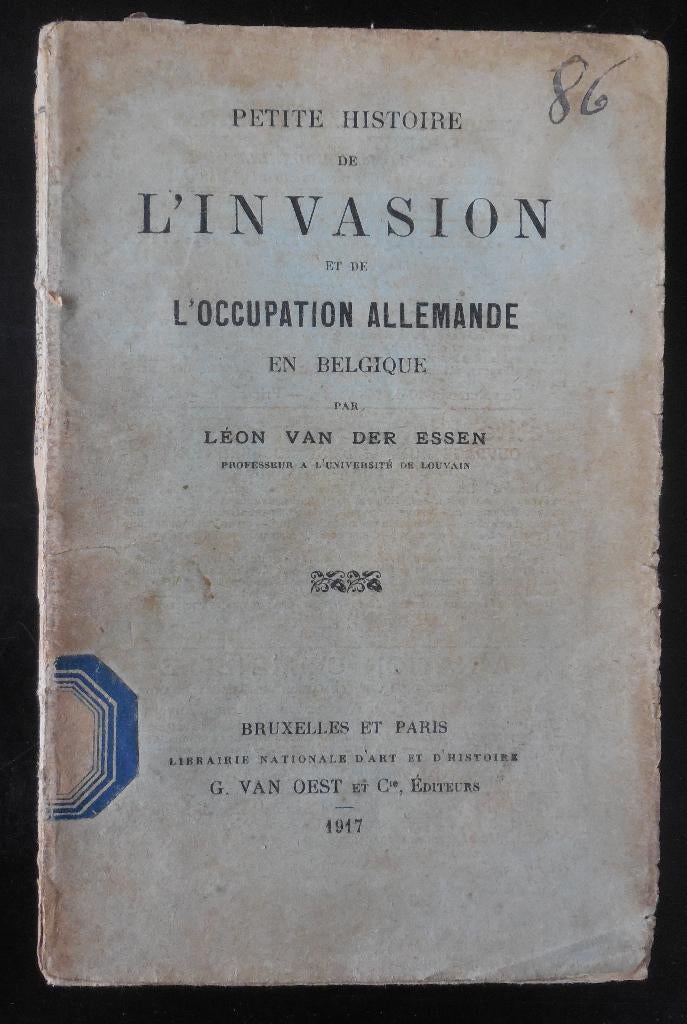 L'Invasion et occupation Allemande - L. Van der Essen - 1917, Enlèvement ou Envoi