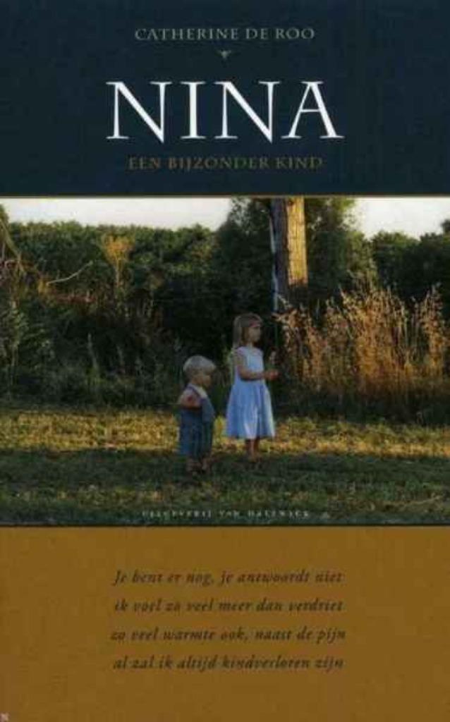 Nina een bijzonder kind / Catherine De Roo, Boeken, Ophalen of Verzenden, Zo goed als nieuw