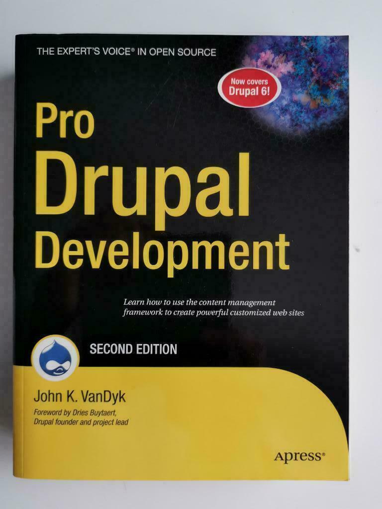 Pro DRUPAL Development   2nd edition, Enlèvement ou Envoi, Comme neuf, Internet ou Webdesign
