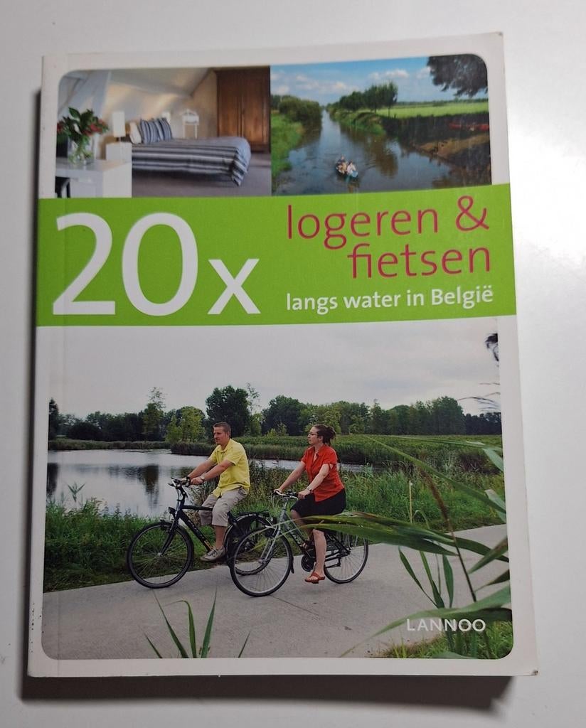 Ward van Loock - 20 x logeren en fietsen langs water, Ophalen of Verzenden, Zo goed als nieuw, Ward van Loock; Erwin DeDecker