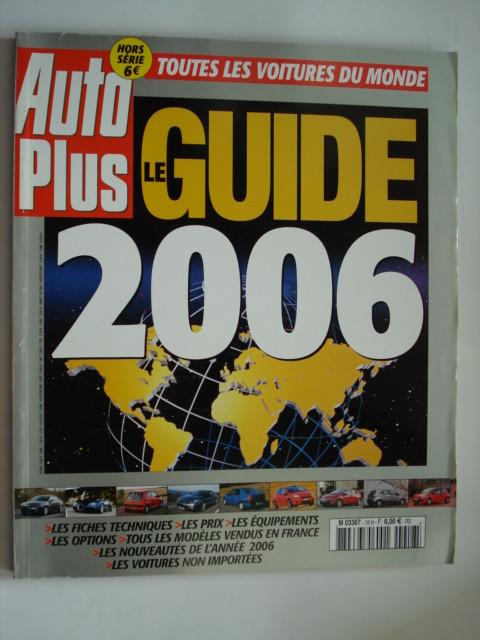 Auto Plus Le Guide Hors-série 2006 Toutes les voitures du mo, Verzenden, Zo goed als nieuw, Algemeen