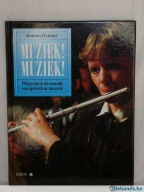 boek: muziek! muziek! - Antoon Defoort + Muziek Artiscoop 46, Ophalen of Verzenden, Zo goed als nieuw, Algemeen