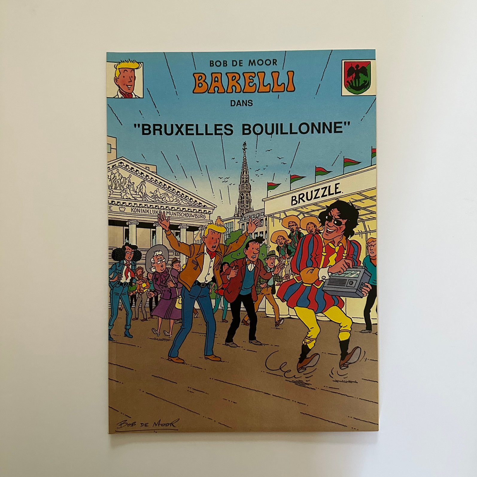 Bob De Moor : Barelli dans Bruxelles bouillonne + signature, Envoi, Autres personnages, Comme neuf, Livre ou Jeu