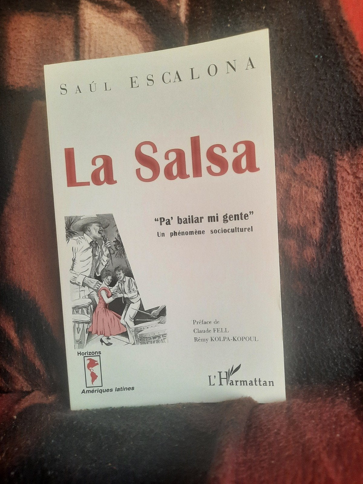 La Salsa Un phénomène socioculturel Saúl Escalona, Gelezen, Ophalen of Verzenden, Overige onderwerpen, Saúl Escalona