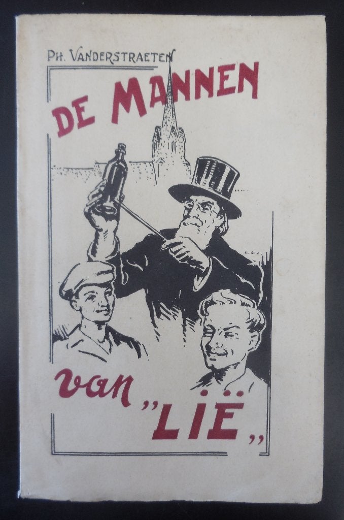 DENDERLEEUW - De mannen van "Lië" - Ph. Vanderstraeten, Livres, Histoire & Politique, Utilisé, Enlèvement ou Envoi