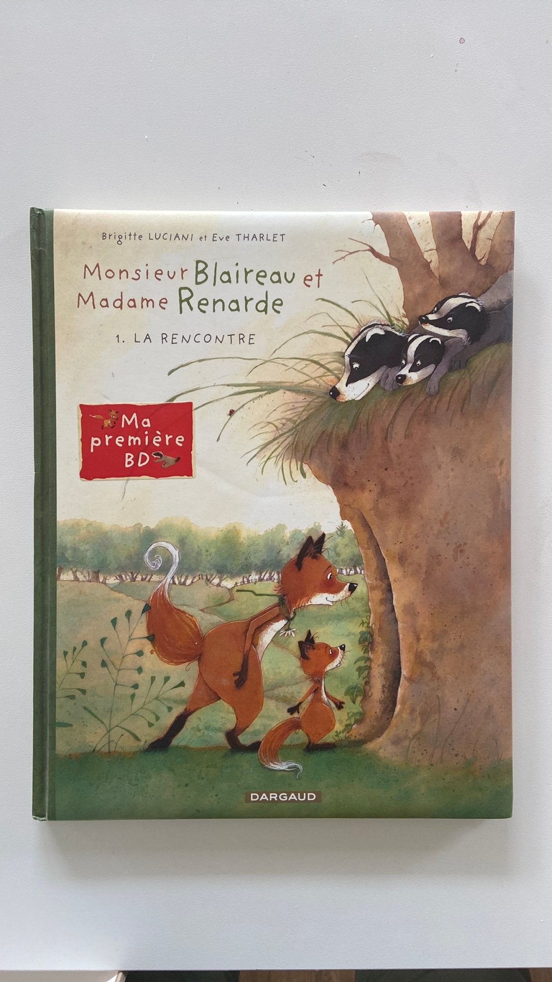 Monsieur Blaireau et Madame Renarde T1 La rencontre EO, Livres, Enlèvement, Comme neuf