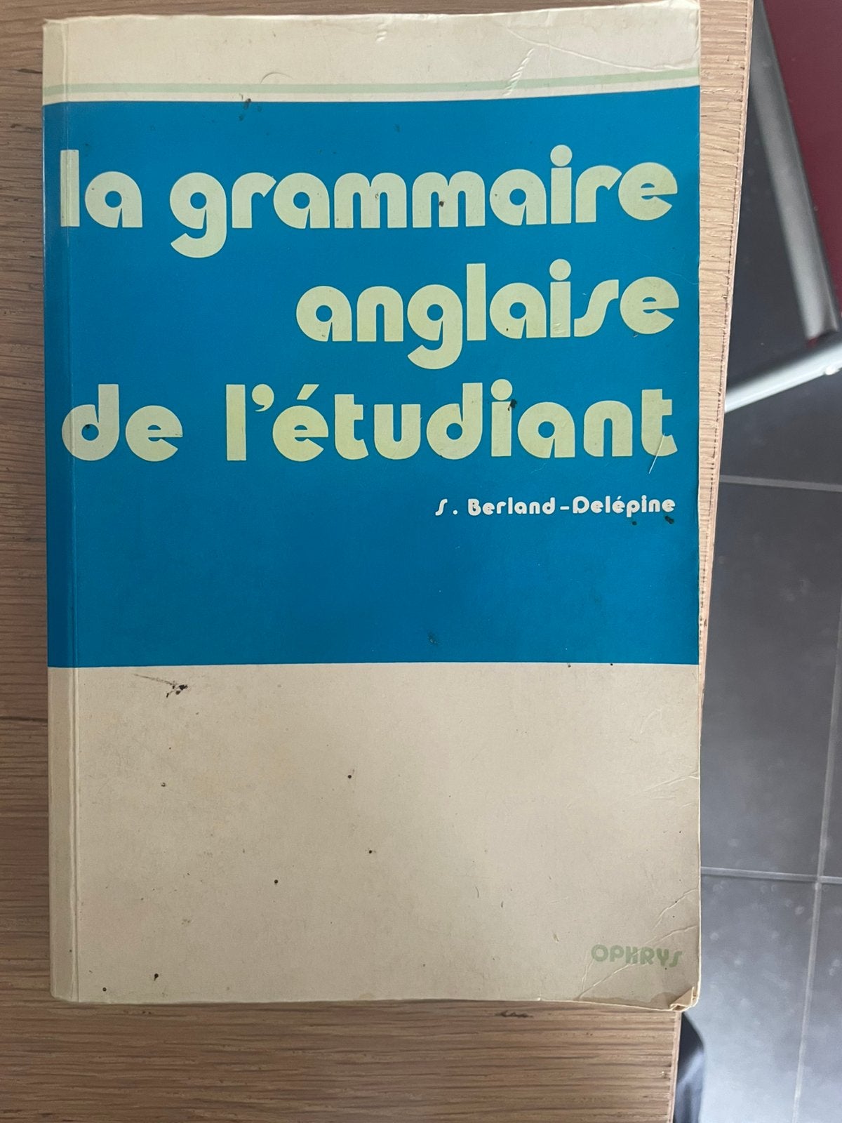 La gramaire anglais de l’étudiant, Enlèvement ou Envoi, Comme neuf, Anglais