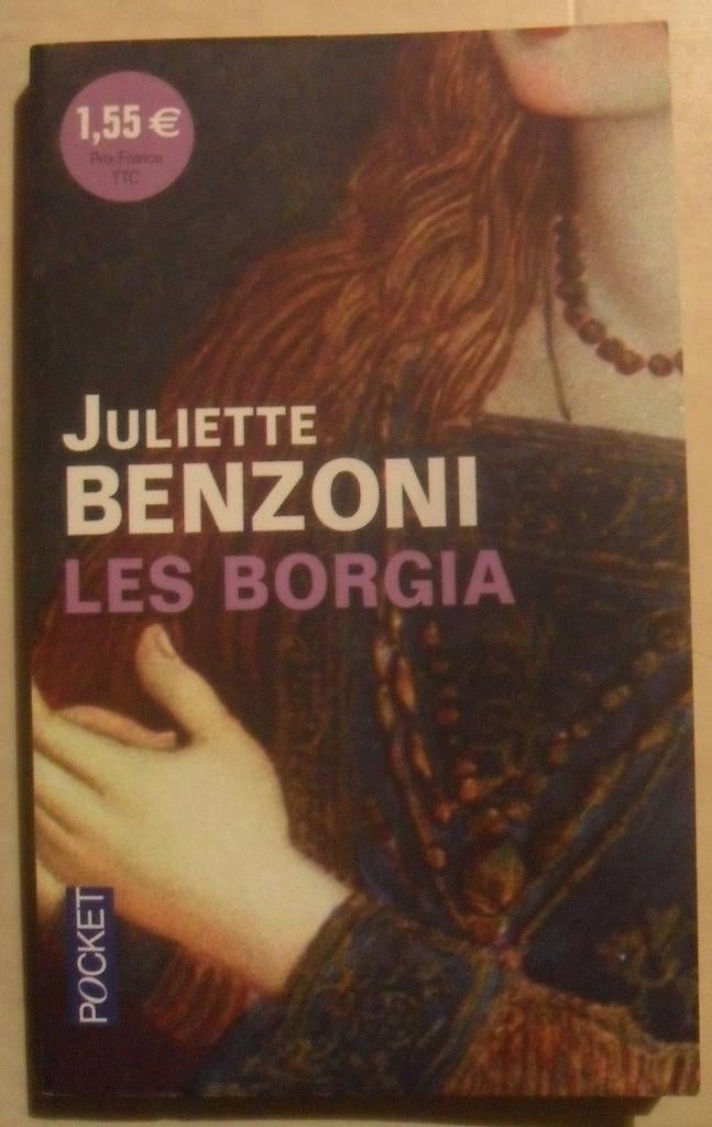 Les Borgia - Juliette Benzoni, Boeken, Ophalen of Verzenden