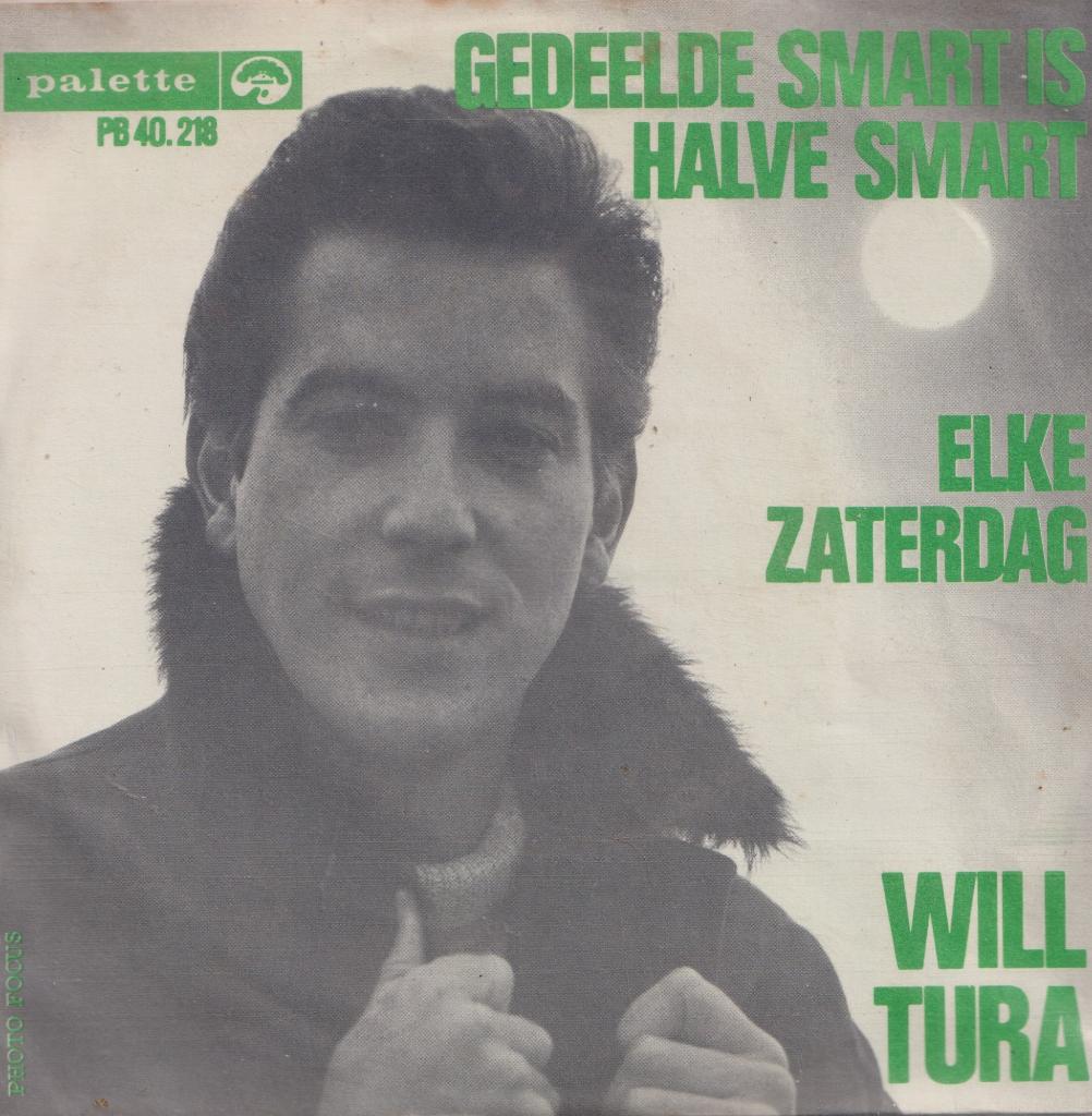 Will Tura – Gedeelde smart is halve smart / Elke Zaterdag, Gebruikt, 7 inch, Single, Ophalen of Verzenden