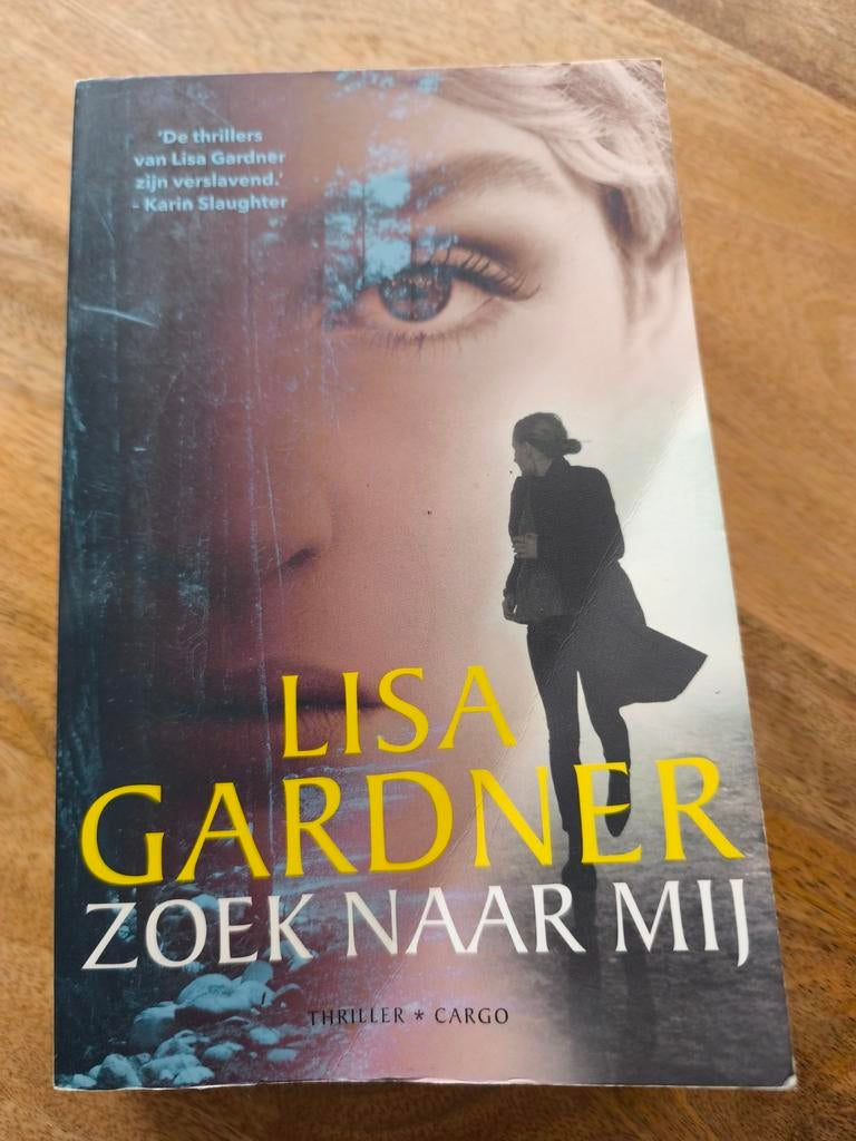 Lisa Gardner - Zoek naar mij, Ophalen of Verzenden, Lisa Gardner