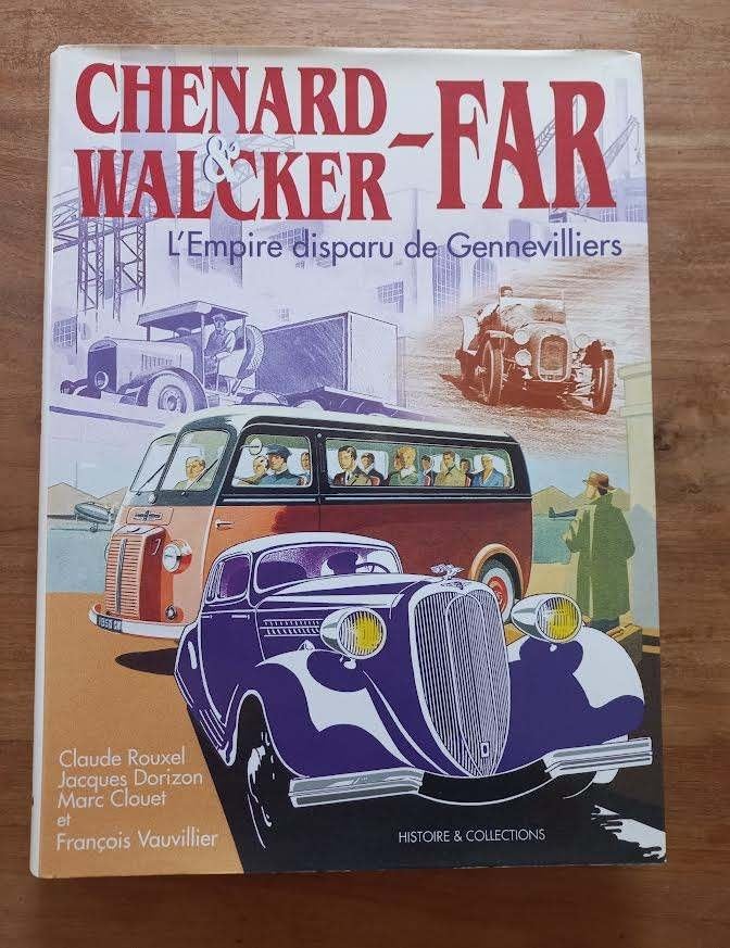 Ferme Chenard et Walcker. L'empire disparu de Gennevilliers., Livres, Autres marques, Enlèvement ou Envoi, Comme neuf, Rouxel, C., J. Dorizon, M. Clouet & F. Vauvillier.