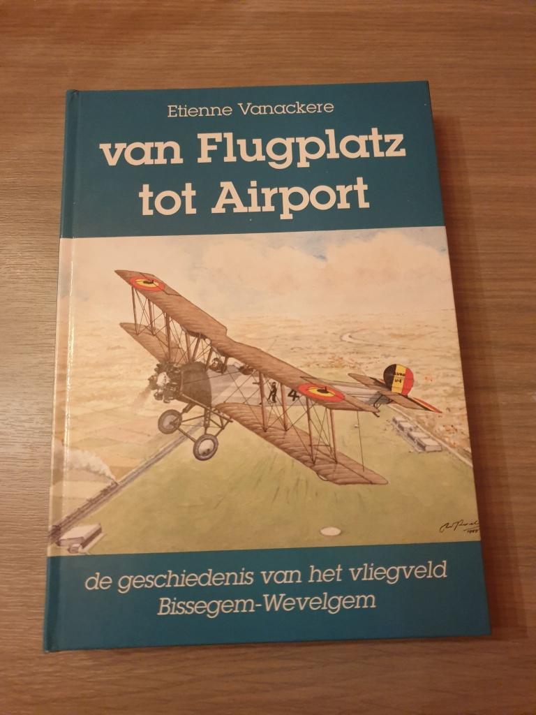 BISSEGEM KORTRIJK WEVELGEM Van Flugplatz tot Airport., Verzamelen, Ophalen of Verzenden, Zo goed als nieuw