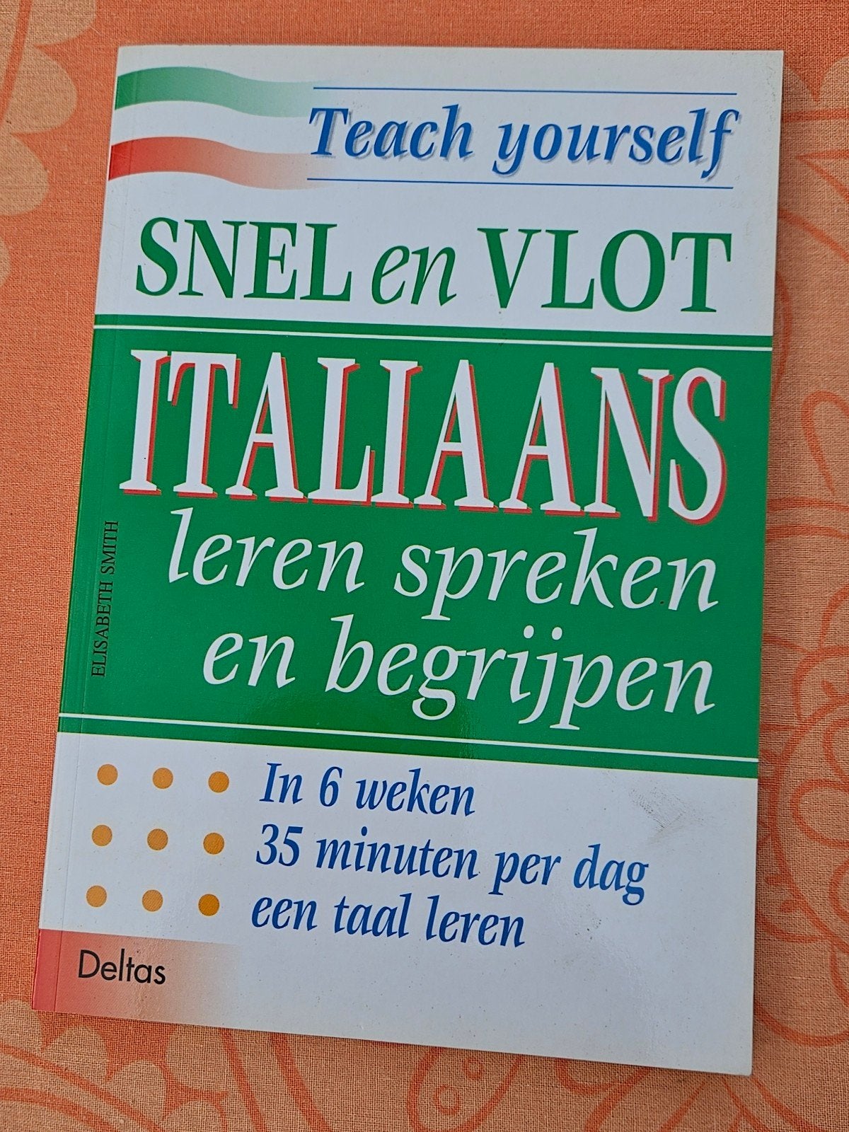 E. Smith - Snel en vlot Italiaans leren spreken en begrijpen, Enlèvement ou Envoi, Utilisé, E. Smith