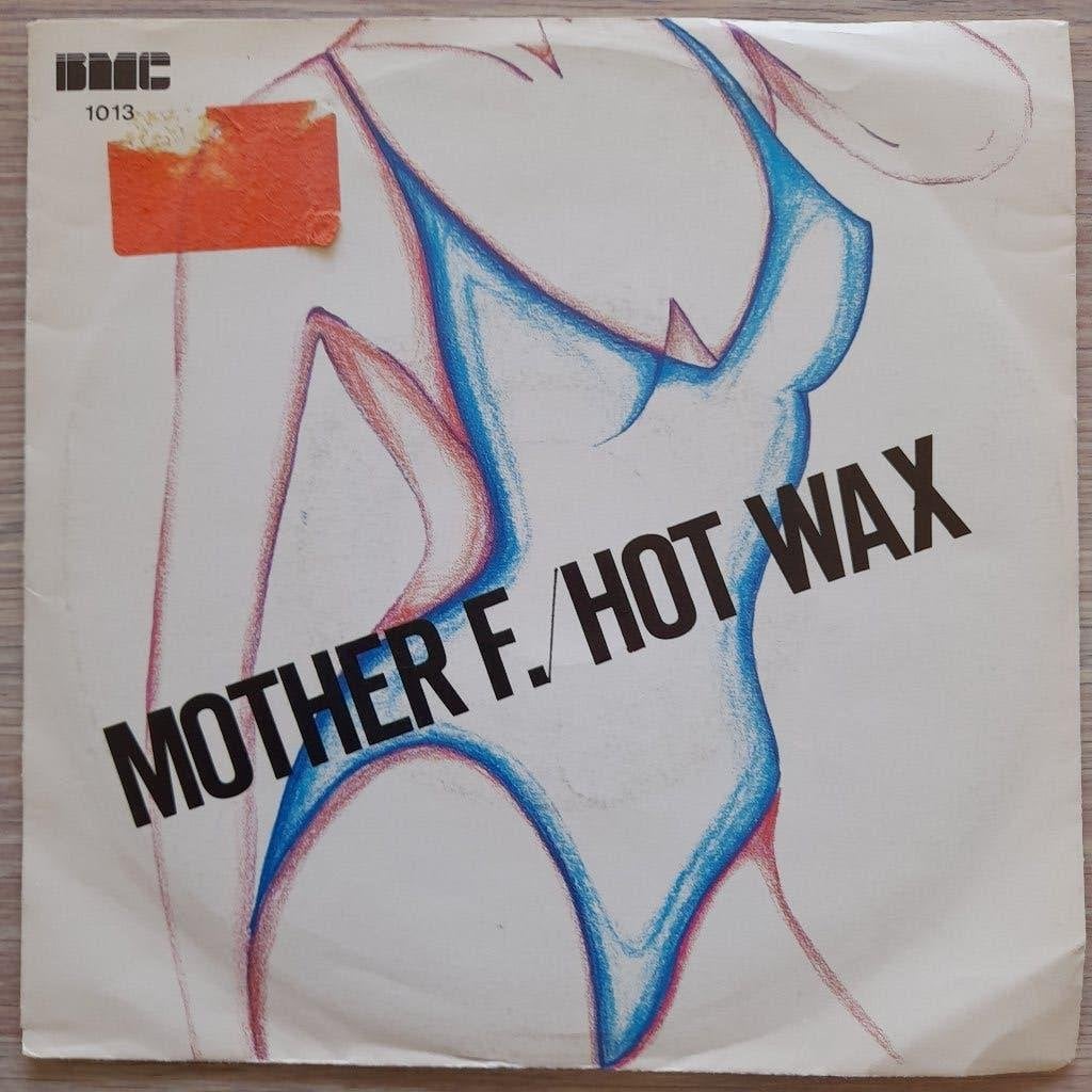 Mother F.-Hot wax 7'', Fotohoes, Ophalen of Verzenden, Gebruikt, Pop
