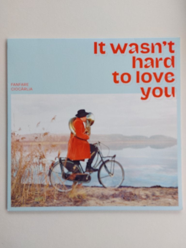 Fanfare Ciocarlia - It Wasn't Hard To Love You, LP, Overige genres, Ophalen of Verzenden, 12 inch