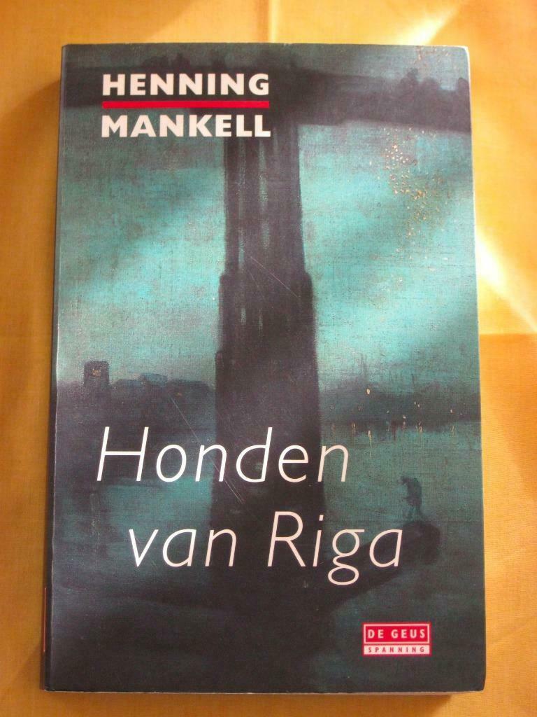 Henning Mankell - Honden van Riga, Scandinavie, Enlèvement ou Envoi, Henning Mankell, Comme neuf