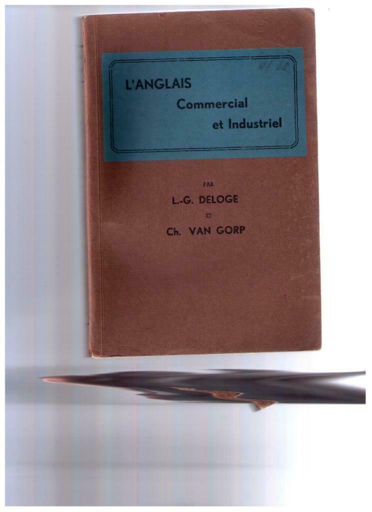 Commercieel en industrieel Engels, L.G. Deloge ...1946, Gelezen, Non-fictie, L.G. Deloge & Ch. Van Gorp, Ophalen of Verzenden