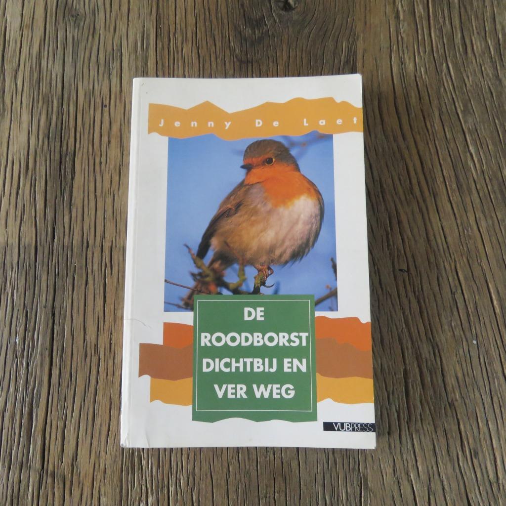 De roodborst dichtbij en ver weg Jenny De Laet, Ophalen of Verzenden, Vogels