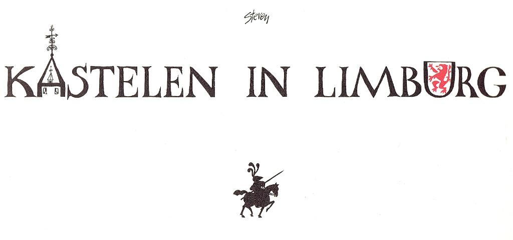 Kastelen in LIMBURG. Getekend door STEVEN.Kijkboek met tekst, Ophalen of Verzenden, Steven Wilsens, 20e eeuw of later, Gelezen