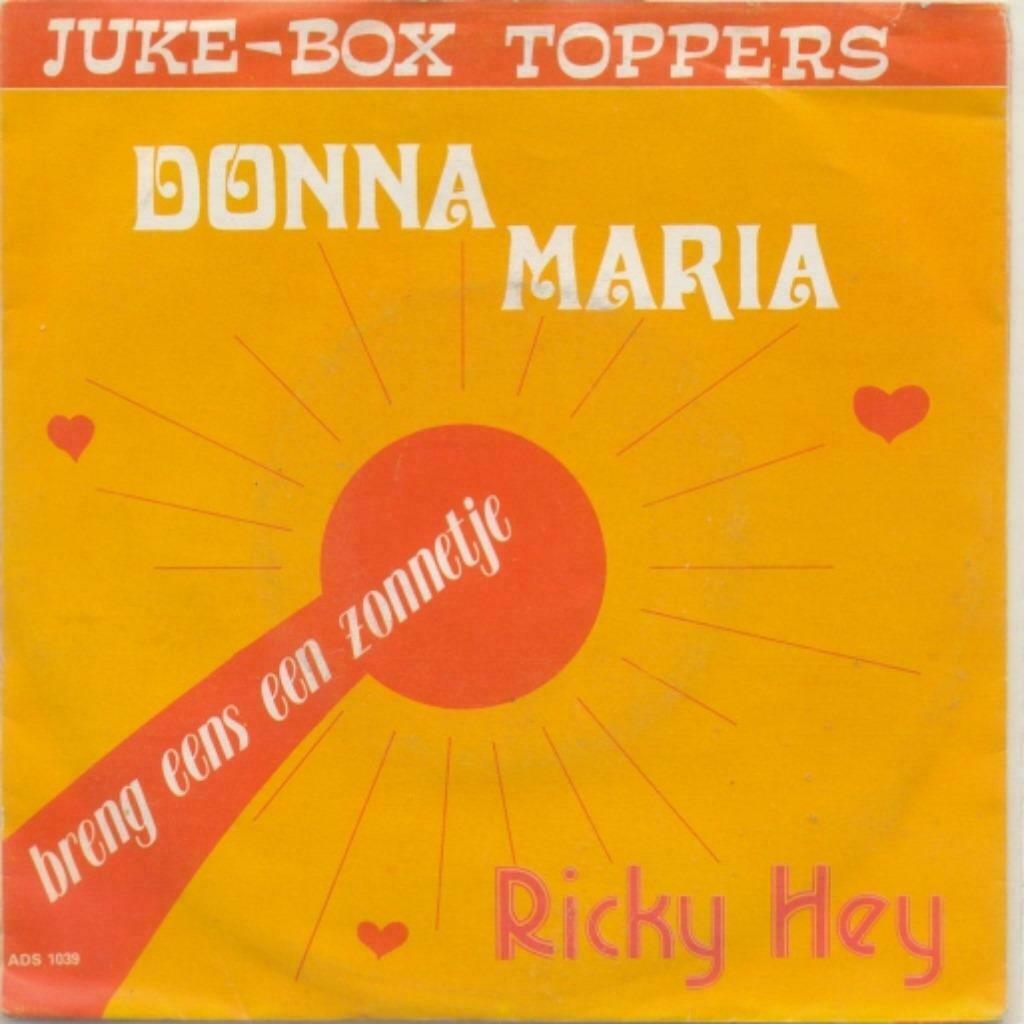 Ricky Hey – Donna Maria / Breng eens een zonnetje – Single, CD & DVD, Vinyles Singles, Utilisé, Single, En néerlandais, 7 pouces