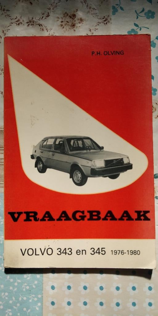 Vraagbaak Volvo 343 en 345 1976-1980 + uitbreiding tot 1984, Ophalen of Verzenden