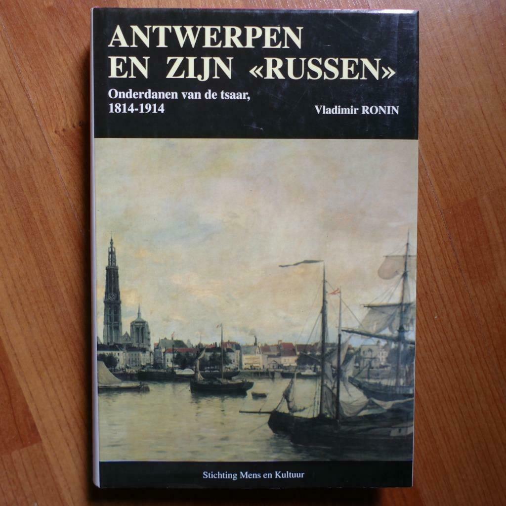 Vladimir Ronin - Antwerpen en zijn "Russen" (1993), 19e eeuw, Vladimir Ronin, Verzenden, Zo goed als nieuw