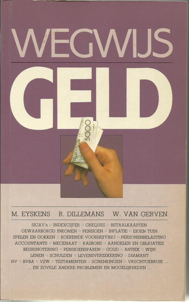 Wegwijs geld / M.Eyskens / R.Dillemans / W.Van Gerven, Ophalen of Verzenden, Zo goed als nieuw