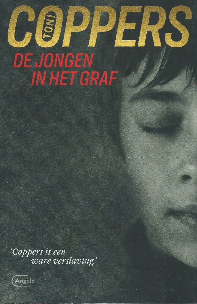 Toni Coppers – De jongen in het graf  - Eerste druk, Boeken, Ophalen of Verzenden, Nieuw, België