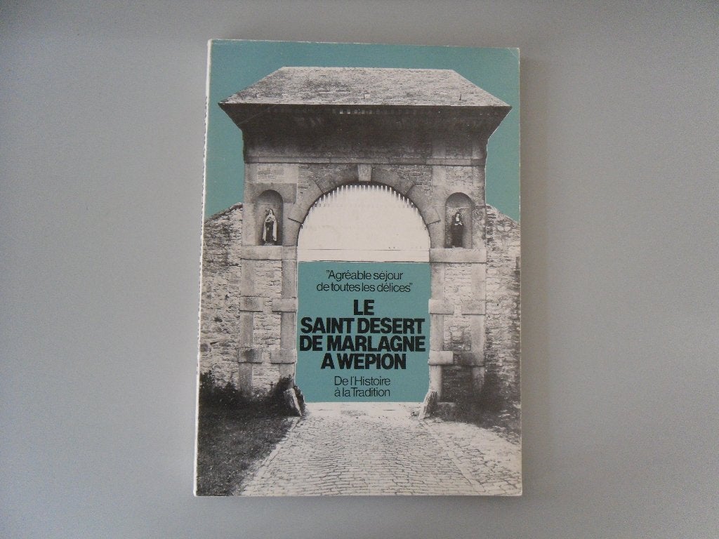 Le Saint Desert de Marlagne à Wépion - De l'Histoire à la.., Enlèvement ou Envoi, Utilisé