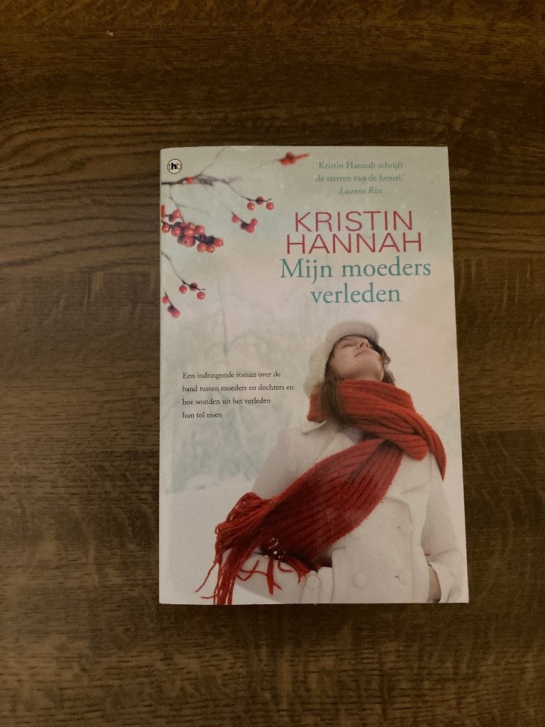 Beschrijving Boek: Mijn moeders verleden. Kristin Hannah, Enlèvement ou Envoi, Comme neuf, Kristin Hannah