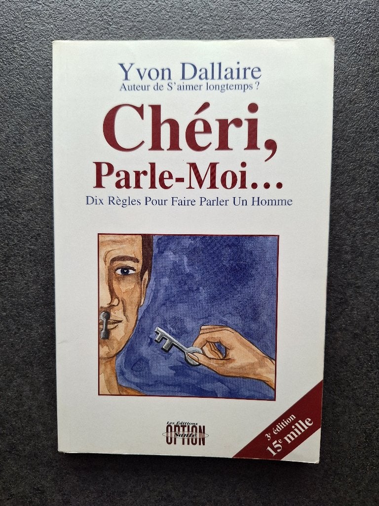 Chéri, parle-moi - Yvon Dallaire, Boeken, Psychologie, Gelezen, Sociale psychologie, Ophalen