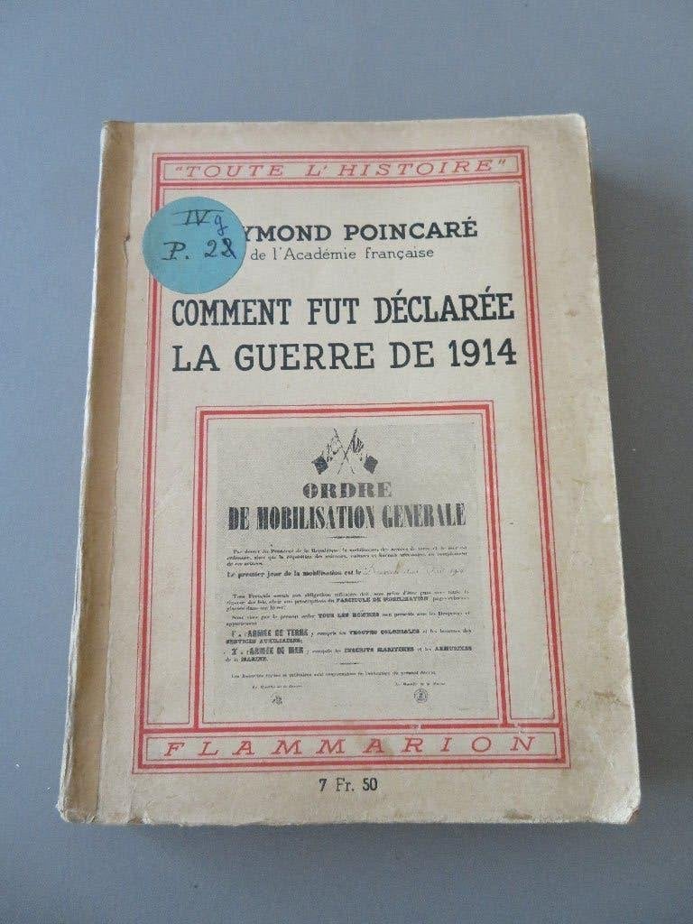 Comment fut declarée la guerre de 1914 Raymond Pointcaré, Enlèvement ou Envoi, Autres, Livre ou Revue