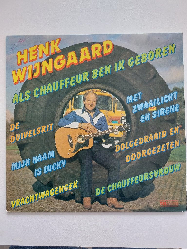 Henk Wijngaard - Als Chauffeur Ben Ik Geboren (1981), CD & DVD, Vinyles | Néerlandophone, Avec pochette intérieure, Enlèvement ou Envoi