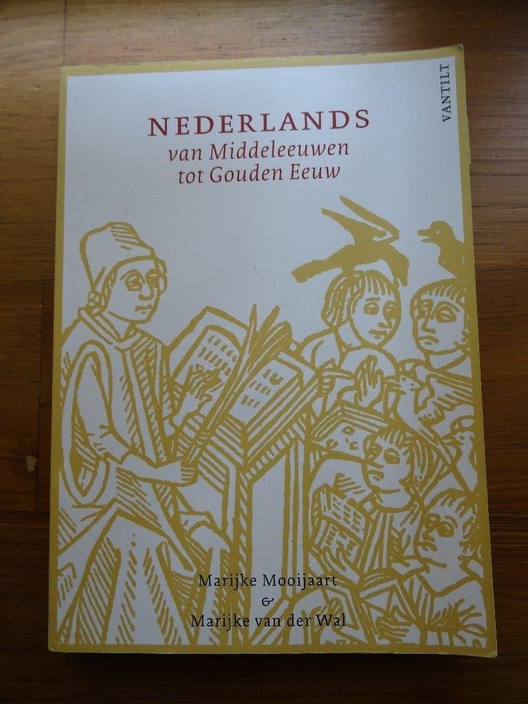 Nederlands van Middeleeuwen tot Gouden Eeuw, Livres, Livres d'étude & Cours, Enlèvement, Utilisé, Enseignement supérieur, Marijke Mooijaart en Marijke van der Wal