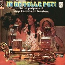 LP/ IN DE VOLLE POT *   POTPOURRI VOOR KERMIS EN FEESTEN, Ophalen of Verzenden, Gebruikt, 12 inch