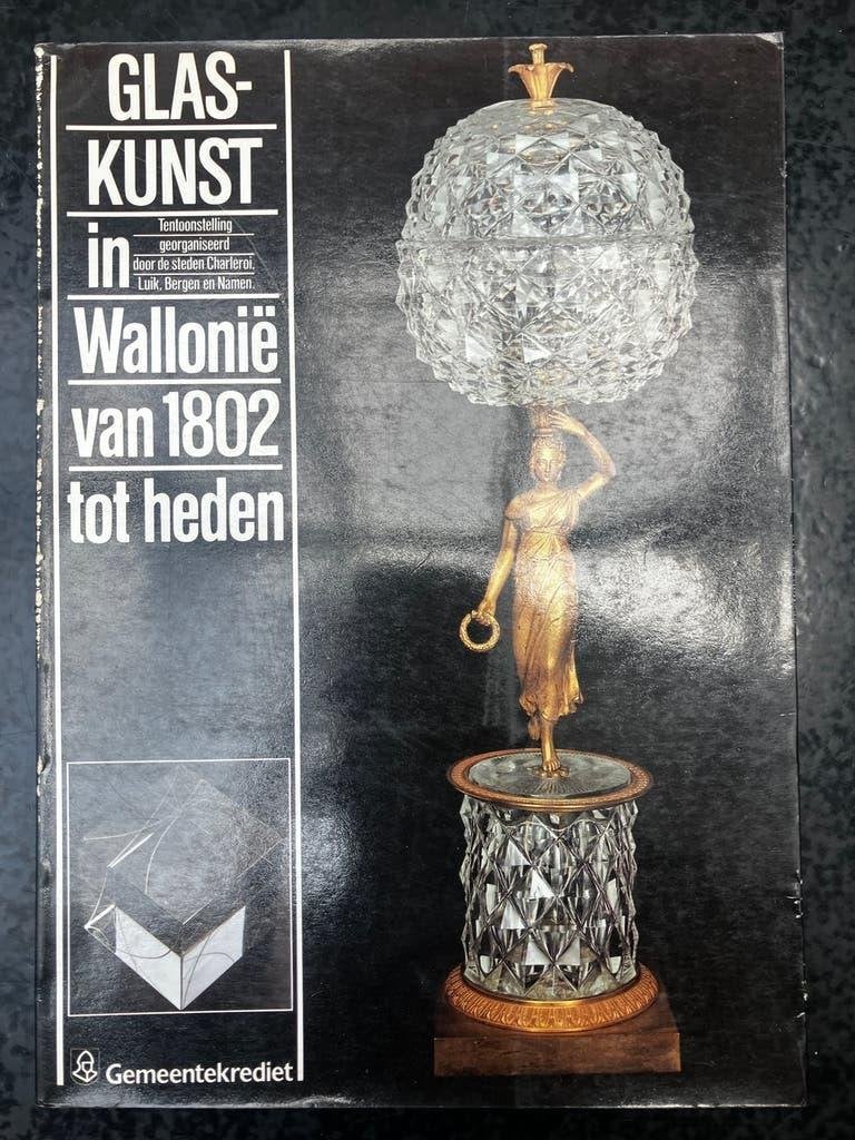 De glaskunst in Wallonie van 1802 tot heden Norbert Bastin, Enlèvement