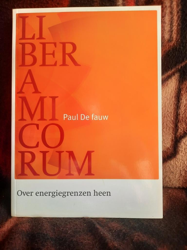 Liber Amicorum Paul De Fauw - Infrax - 2014, Ophalen of Verzenden, Gelezen, Management